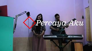 PERCAYA AKU Chintya Gabriella COVER Ufe [upl. by Varian651]