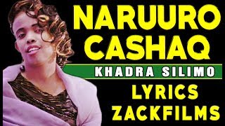 KHADRA SILIMO┇NARUURO CAASHAQ ᴴᴰ 2017┇LYRICS [upl. by Ardyce]