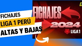 Liga 1 2024 Fichajes altas y bajas I Sporting Cristal Alianza Lima Universitario y demás [upl. by Nodnnarb971]