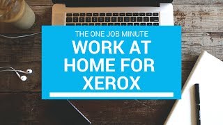 One Job Minute Telecommute as a Data Entry Clerk with Xerox [upl. by Fabiola]