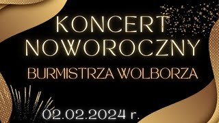 Koncert Noworoczny Wolbórz 2024 [upl. by Mycah149]