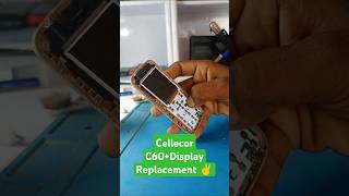 CellecorC60Display Replacement shortsyoutubeshorts mobilerepair all keypadphone👍✌👍👑 [upl. by Rez]