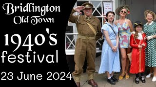 Bridlington Old Town 1940s Festival 23 June 2024 [upl. by Llerrem]