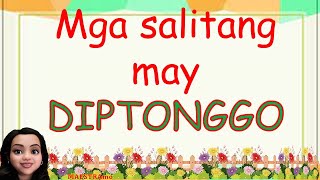 MGA SALITANG MAY DIPTONGGO MAESTRAmo [upl. by Nievelt]