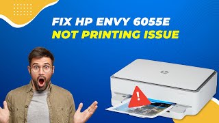 Fix HP Envy 6055e not Printing Issue  Printer Tales [upl. by Annavoeg]