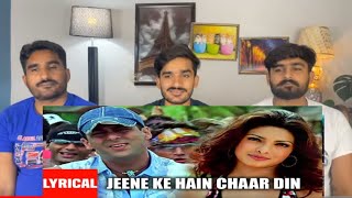 Pak Reacts to Jeene Ke Hain Chaar Din Mujhse Shaadi KarogiSonu NSunidhi C SalmanAkshayPriyanka [upl. by Wampler373]