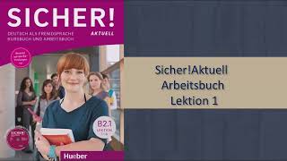 Sicher Aktuell  Arbeitsbuch  B21 Lektion 1 [upl. by Amabelle420]