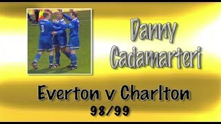 DANNY CADAMARTERI  Everton v Charlton 9899  Retro Goal [upl. by Valora62]