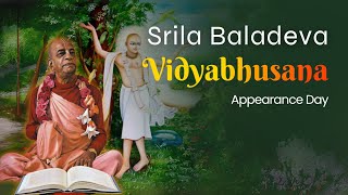 Srila Baladeva Vidyabhusana Appearance Day  Srila Prabhupada Lecture [upl. by Tildi]