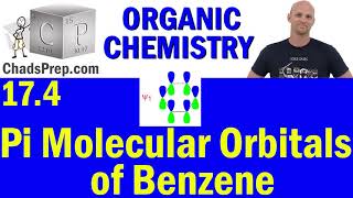 174 Pi Molecular Orbitals of Benzene  Organic Chemistry [upl. by Ettennig]