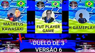 DUELO DE 3 V6 LVFD PE PRESENCIAL FUT PLAYER GAME VS MATHEUS KAVASAKI VS HGAMEPLAY [upl. by Ihel]