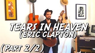 Tears in Heaven Part 22  Eric Clapton  Tuto guitare acoustique [upl. by Leugar]