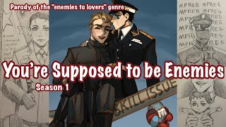 Parody of AO3 Youre Supposed To Be Enemies season 1 Based on skits by FunkyFrogBait [upl. by Zigrang]