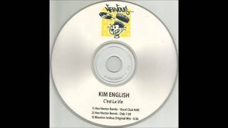 2004 Kim English  Cest La Vie Maurice Joshua Original Edit Mix [upl. by Ateuqal494]