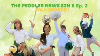 The Peddler News S8E2 Fall Sports Preview [upl. by Kaliope584]