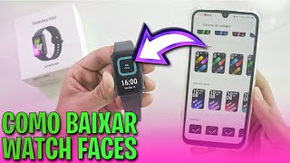 Como BAIXAR e INSTALAR WATCH FACES no Samsung Galaxy Fit 3 [upl. by Loveridge]