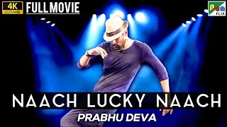 Naach Lucky Naach  New Released Hindi Dubbed Movie 2022  Prabhu Deva Aishwarya Rajesh Ditya [upl. by Nnayecats]