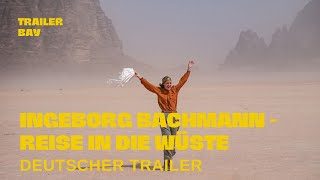 INGEBORG BACHMANN  REISE IN DIE WÜSTE DEUCHLUXAUT 2023  Trailer deutsch [upl. by Anahsak]