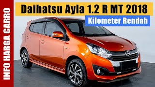 Harga Daihatsu Ayla Bekas 2018 12 R MT  Harga Mobil Bekas Berkualitas [upl. by Enrica]