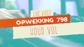 Opwekking 798  Houd Vol  CD41  live video [upl. by Anneh]