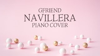 여자친구 GFRIEND  너 그리고 나 NAVILLERA  Kpop Piano Cover [upl. by Wootten]