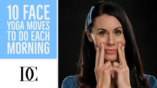 10 Face Yoga Moves To Do Each Morning [upl. by Yenolem]