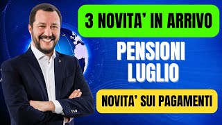 3 NOVITA’ IN ARRIVO❗️PAGAMENTO PENSIONI LUGLIO 2024❗️ [upl. by Laehcim]