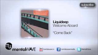 LIQUIDEEP  Come Back [upl. by Beckett]