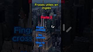 Las frases más comunes y usadas en inglés parte 2 ingles english [upl. by Arlene]