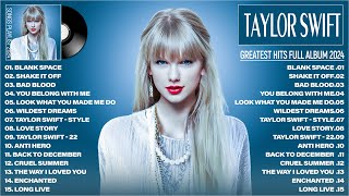 Taylor Swift Greatest Hits Full Album 2024  Taylor Swift Best Songs Playlist 2024 [upl. by Anyrb600]