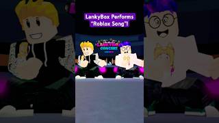 LankyBox Performs “Roblox Song” Part 3 [upl. by Ulda]