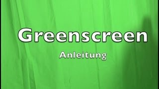 Anleitung Greenscreen [upl. by Hew493]