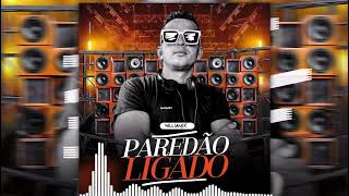 PAREDÃO LIGADO   REMIX SERTANEJO   WilliaMix   2024 [upl. by Tobias]