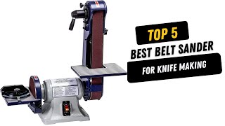 ✅ Top 5 Best Belt Sander For Knife Making  Best Belt Sander For Knife Making  2023 Buying Guide [upl. by Anailli]