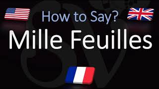 How to Pronounce Mille Feuilles CORRECTLY French amp English Pronunciation Native Speaker [upl. by Eikciv]