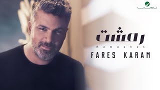 Fares Karam  Ramashet  ًWith Lyrics  فارس كرم  رمشت  بالكلمات [upl. by Reggy]