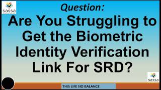 Struggling To Get Identity Verification Biometric Link for SASSA SRD R370  SASSA [upl. by Matti]