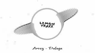 Arvey  Dalaga LeMon Traxx Remix [upl. by Schaumberger188]