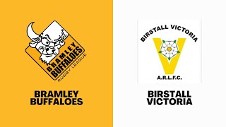 FULL MATCH REPLAY  Bramley Buffaloes 526 Birstall Victoria  Saturday 11th May 2024 [upl. by Ydde]