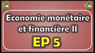 EP5 intermédiation financière part 1 [upl. by Nahgiem]