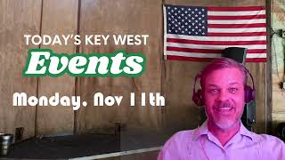 Todays Key West Events for Monday November 11th [upl. by Kris937]