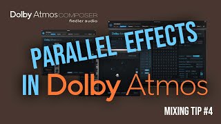 Parallel Effects  Dolby Atmos Mixing Tip No4 dolbyatmos dolbyatmosmusic 3daudio spatialaudio [upl. by Remus96]