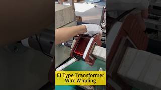 EI type transformer wire winding  machine electricalcomponent factorychinafactory transformers [upl. by Nabatse7]