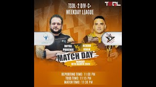 TSDL2 DIVC WEEKDAY LEAGUE Royal Phoenix Clinic VS Rehan Khan Events 18th Mar 2024 Game 01 [upl. by Jamilla]