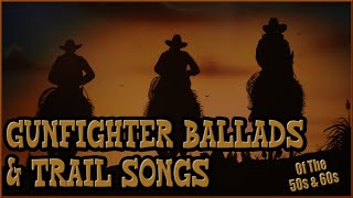 Gunfighter Ballads amp Trail Songs 1950s amp 60s [upl. by Odele]