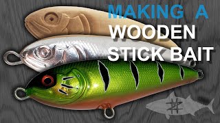 Making a Wooden Saltwater Stickbait [upl. by Neelyad807]