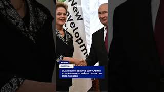 Dilma Roussef se reúne com Vladimir Putin antes da reunião de cúpula dos Brics na Rússia [upl. by Narhet]