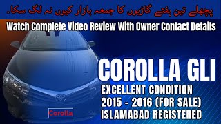 Corolla GLi Model 2015 Regd 2016 in Excellent Condition for Sale FullReview corolla carforsale [upl. by Sanalda]