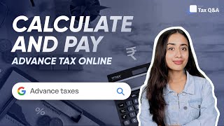 How to calculate advance tax  Pay advance tax online [upl. by Kcim]