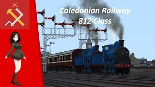 Digital Traction Caledonian Railway 812 Class [upl. by Joaquin]